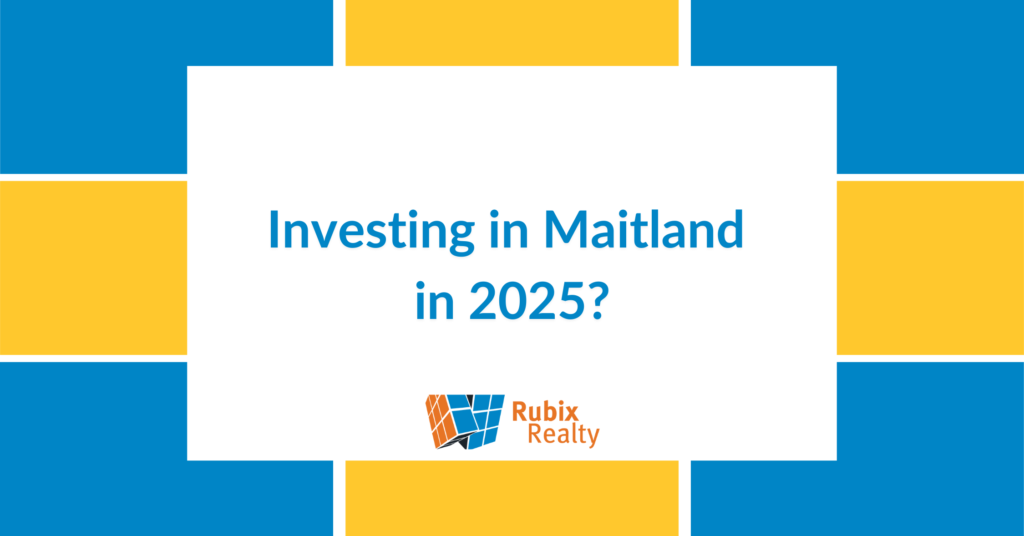 Investing in Maitland in 2025?